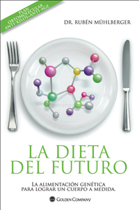 La Dieta del Futuro, nuevo libro del doctor Mühlberger